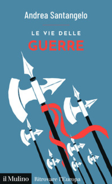 Le vie delle guerre