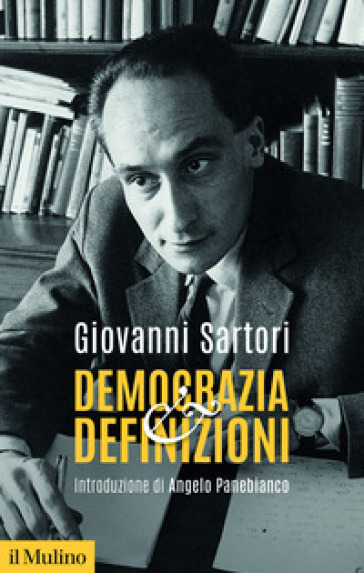 Democrazia e definizioni. Nuova ediz.