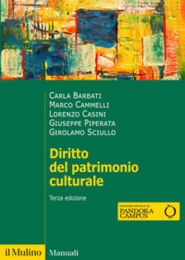 Diritto del patrimonio culturale. Nuova ediz.