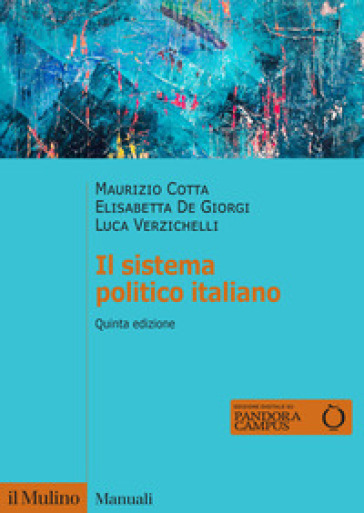 Il sistema politico italiano. Nuova ediz.