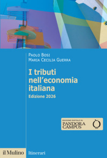 I tributi nell'economia italiana. Nuova ediz.