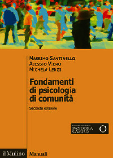 Fondamenti di psicologia di comunità. Nuova ediz.