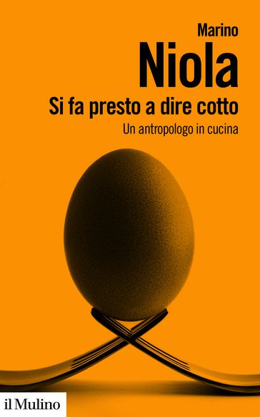 Si fa presto a dire cotto