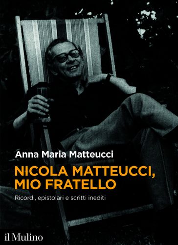 Nicola Matteucci, mio fratello