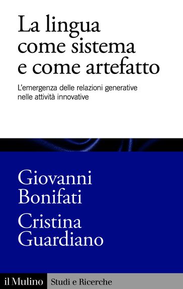 La lingua come sistema e come artefatto