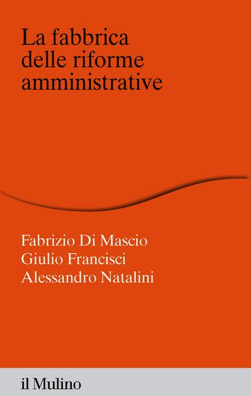 La fabbrica delle riforme amministrative
