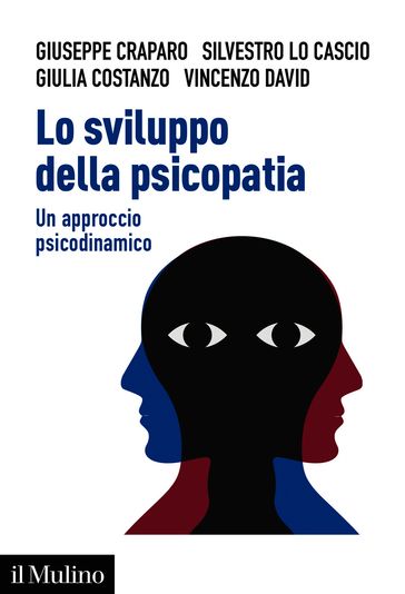 Lo sviluppo della psicopatia