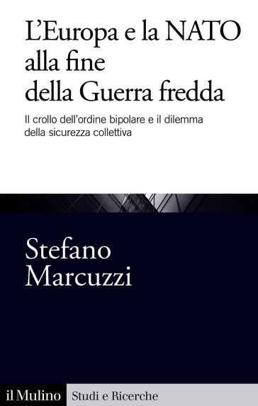 L' Europa e la NATO alla fine della Guerra fredda