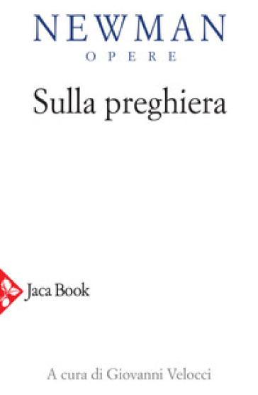 Opere. Vol. 8: Sulla preghiera