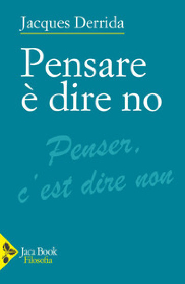 Pensare è dire no