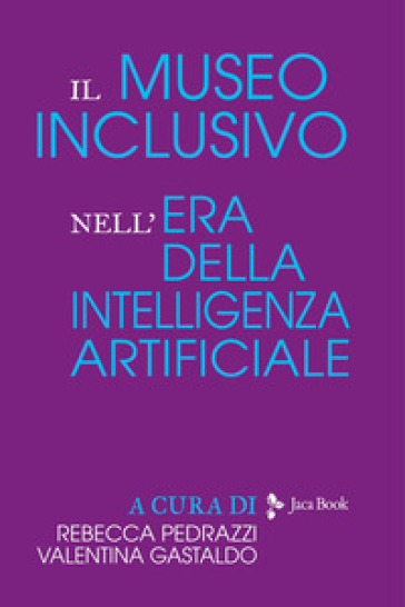 Il museo inclusivo nell'era dell'Intelligenza Artificiale