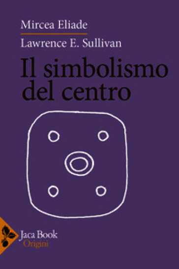 Il simbolismo del centro
