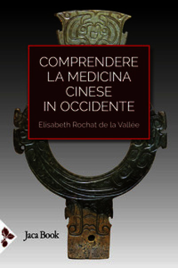 Comprendere la medicina cinese in Occidente
