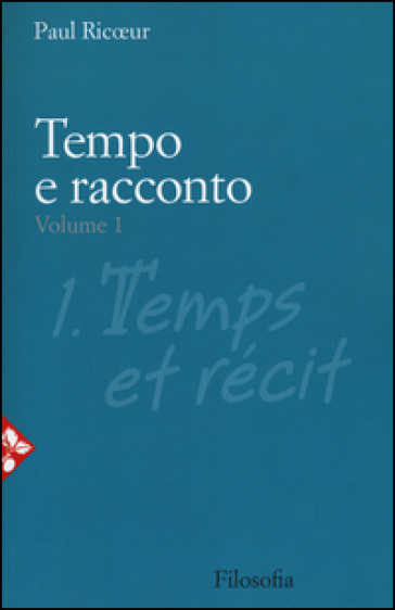 Tempo e racconto. Vol. 1