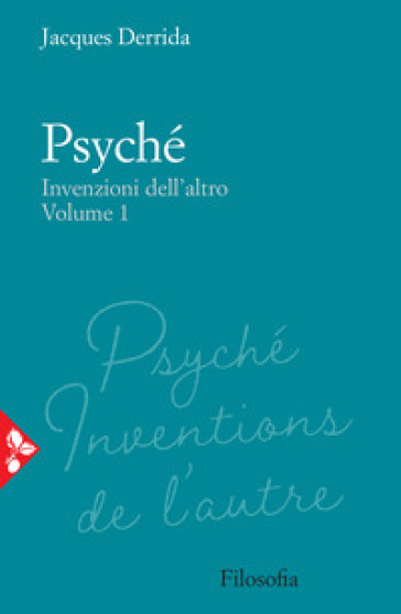Psyché. Invenzioni dell'altro. Vol. 1