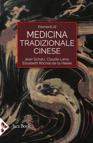 Elementi di medicina tradizionale cinese. Nuova ediz.