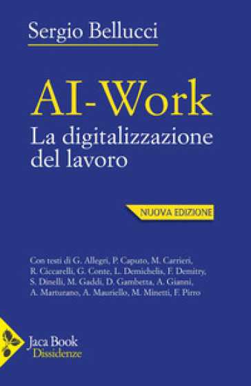 AI-work. La digitalizzazione del lavoro. Nuova ediz.