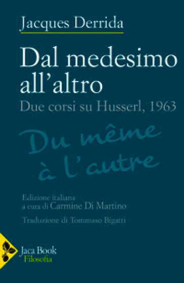 Dal medesimo all'altro. Due corsi su Husserl, 1963