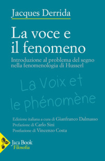 La voce e il fenomeno. Introduzione al problema del segno nella fenomenologia di Husserl
