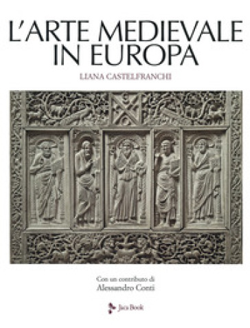 L'arte medievale in Europa. Ediz. a colori