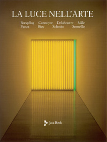 La luce nell'arte. Ediz. illustrata