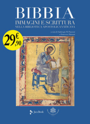 Bibbia. Immagini e scrittura nella Biblioteca Apostolica Vaticana