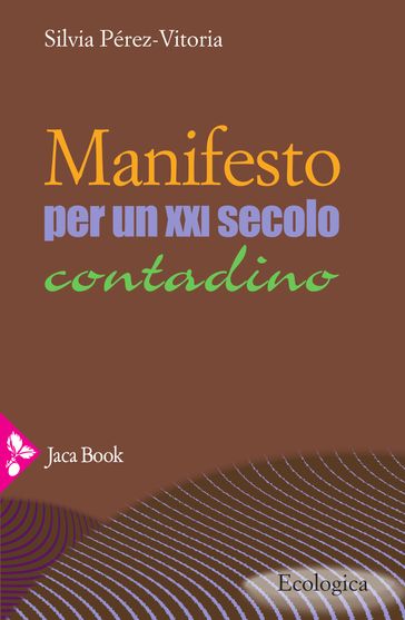 Manifesto per un XXI secolo contadino