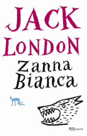 Zanna Bianca. Ediz. integrale