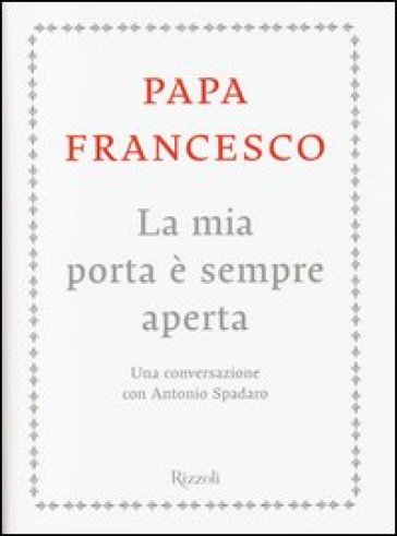 La mia porta è sempre aperta. Una conversazione con Antonio Spadaro