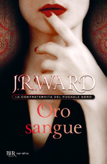 Oro sangue. La confraternita del pugnale nero. Vol. 6