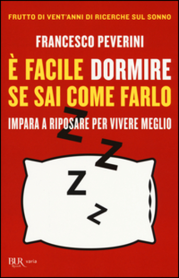 È facile dormire se sai come farlo. Impara a riposare per vivere meglio
