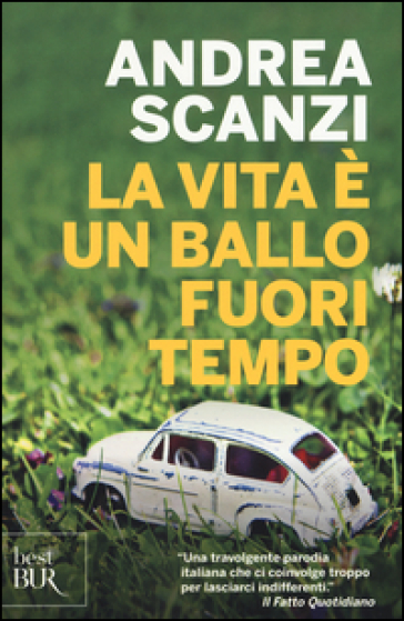 La vita è un ballo fuori tempo