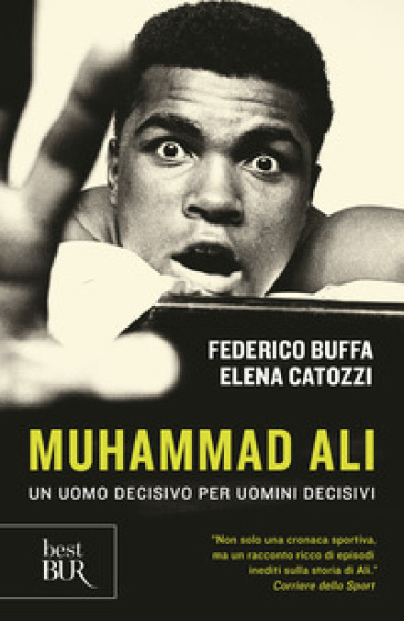 Muhammad Ali. Un uomo decisivo per uomini decisivi-0