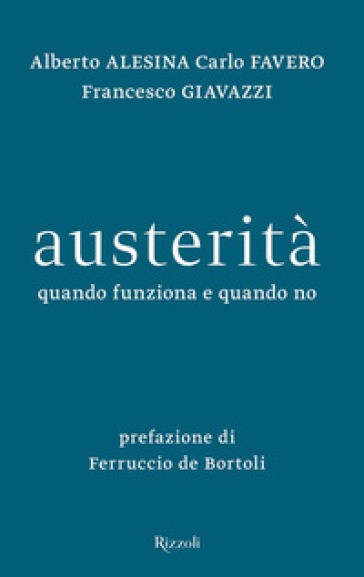 Austerità. Quando funziona e quando no