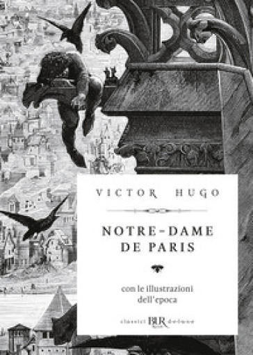 Notre-Dame de Paris. Ediz. deluxe