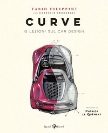 Curve. 15 lezioni sul car design. Ediz. a colori