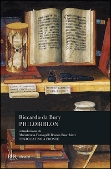 Philobiblon. Testo latino a fronte
