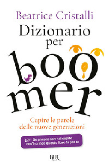 DIZIONARIO PER BOOMER. CAPIRE LE NUOVE G