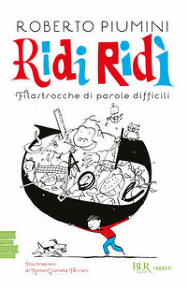 Ridi Ridì. Filastrocche Di Parole Difficili. Ediz. A Colori