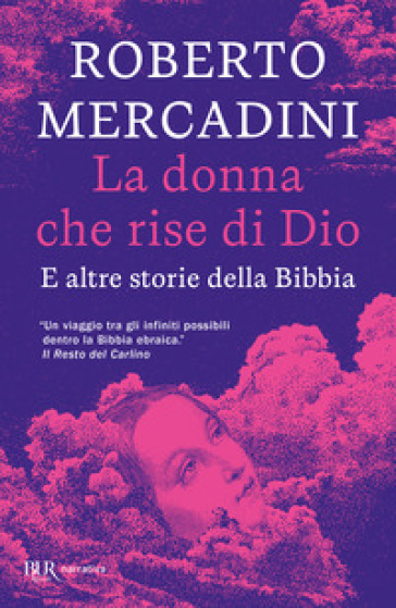 LA DONNA CHE RISE DI DIO. E ALTRE STORIE