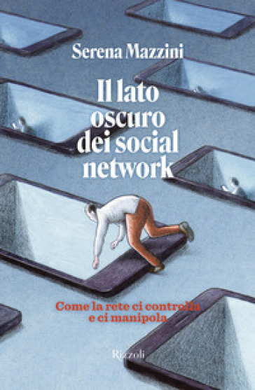 IL LATO OSCURO DEI SOCIAL NETWORK. COME