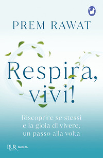 RESPIRA, VIVI! RISCOPRIRE SE STESSI E LA