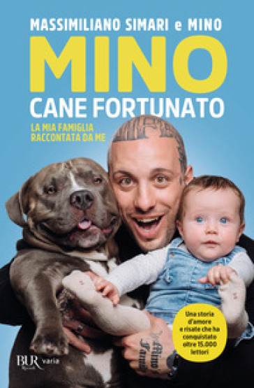 Mino cane fortunato. La mia famiglia raccontata da me-0