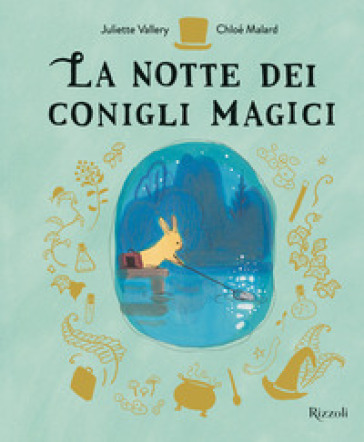 LA NOTTE DEI CONIGLI MAGICI. EDIZ. A COL