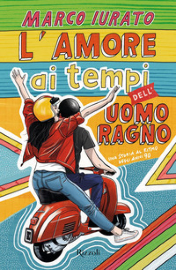 L'AMORE AI TEMPI DELL'UOMO RAGNO. UNA ST