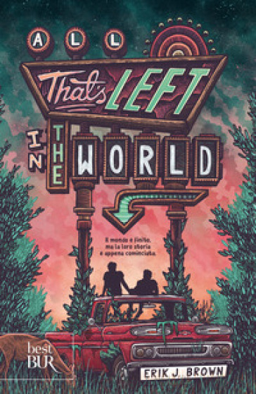 All that's left in the world. Ediz. italiana