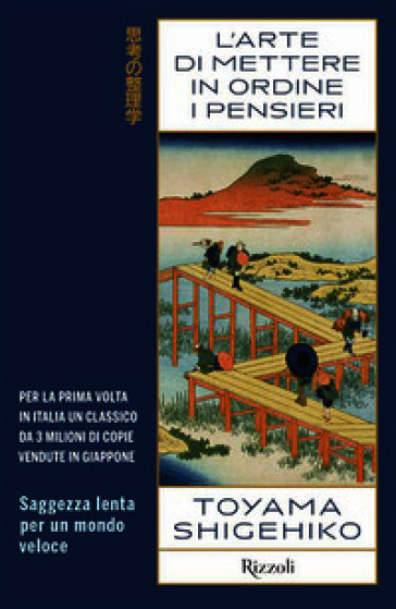 L'ARTE DI METTERE IN ORDINE I PENSIERI