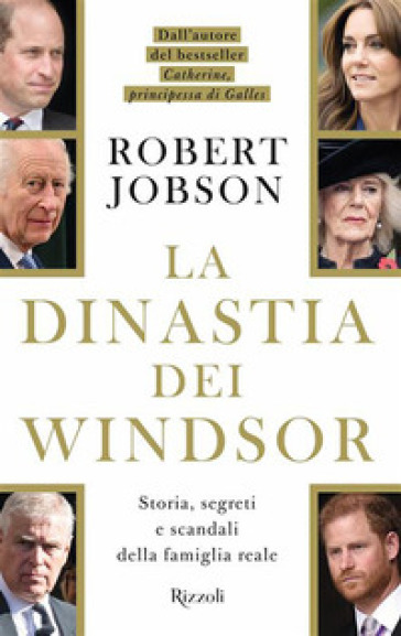 LA DINASTIA DEI WINDSOR. STORIA, SEGRETI
