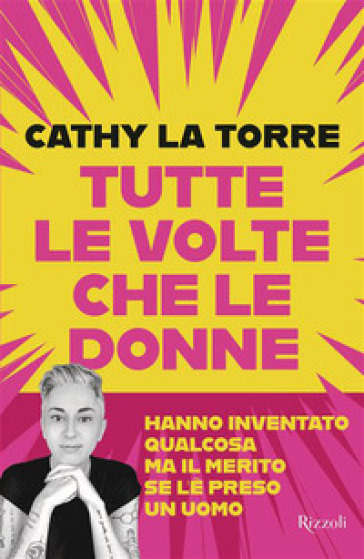 Tutte le volte che le donne hanno inventato qualcosa ma il merito se l'è preso un uomo