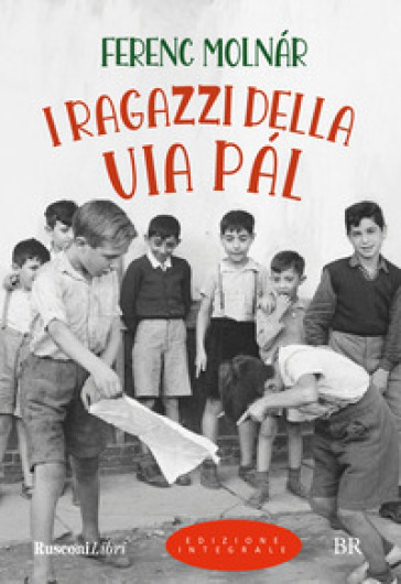 I ragazzi della via Pál. Ediz. integrale